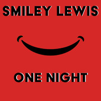 Smiley Lewis - One Night
