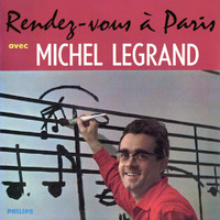 Michel Legrand - Rendez-vous à Paris