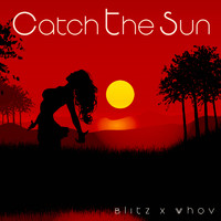 Blitz - Catch The Sun