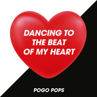 Pogo Pops - Dancing to the Beat of My Heart