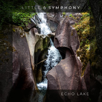 Little Symphony - Echo Lake