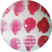 PRT Stacho - Every Day My Life Is Drama