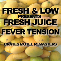 Fresh & Low - Fever Tension