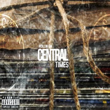 Farrow - ROLLIN ON CENTRAL TIMES (Explicit)