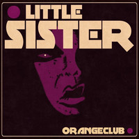 OrangeClub - Little Sister