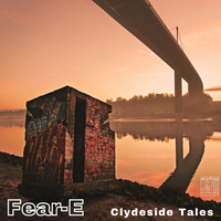 Fear-E - Clydeside Tales
