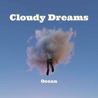 Ocean - Cloudy Dreams