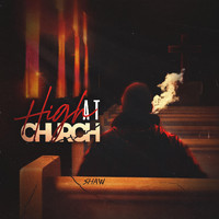 Shaw - High at Church (Explicit)