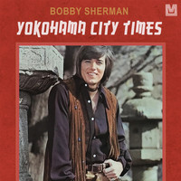 Bobby Sherman - Yokohama City Times