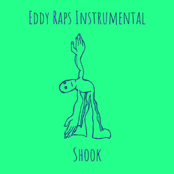 Shook - Eddy Raps (Instrumental)