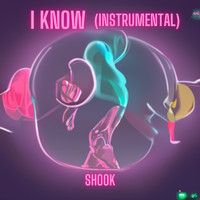 Shook - I Know (Instrumental)
