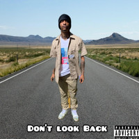 Spiff - Don't Look Back (Explicit)