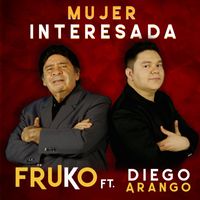 Fruko Y Sus Tesos - Mujer Interesada (feat. Diego Arango)