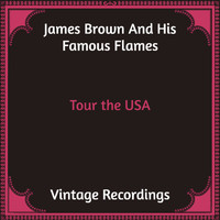 James Brown And His Famous Flames - Tour the USA (Hq remastered)