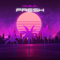 DoubleU - Fresh (Explicit)