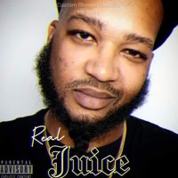 Real - Juice (Explicit)