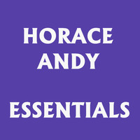 Horace Andy - Horace Andy Essentials