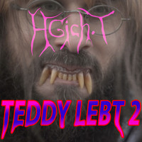 Hgich.T - Teddy Lebt 2