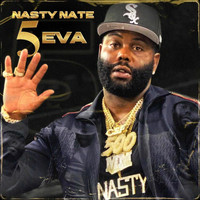 Nasty Nate - 5 Eva (Explicit)