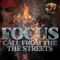 Focus - Call From The Streets (Explicit)