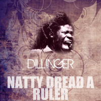 Dillinger - Natty Dread a Ruler