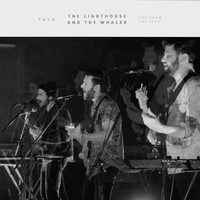 The Lighthouse And The Whaler - Talk (Live from the Tenk)