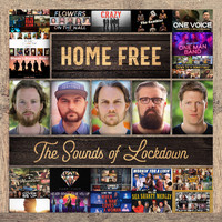 Home Free - The Sounds of Lockdown