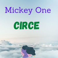 Mickey One - Circe