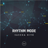 Sascha Dive - Rhythm Mode