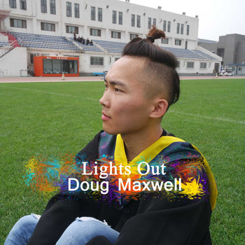 Doug Maxwell - Lights Out