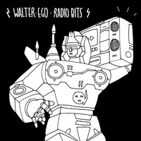 Walter Ego - Radio Bits