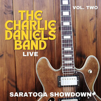 The Charlie Daniels Band - The Charlie Daniels Band Live: Saratoga Showdown, vol. 2
