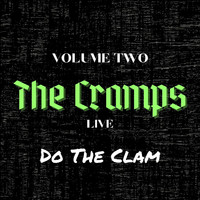 The Cramps - The Cramps Live: Do The Clam, vol. 2