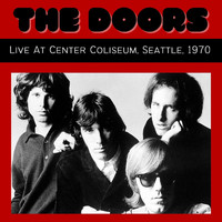 The Doors - The Doors Live At Center Coliseum, Seattle, 1970