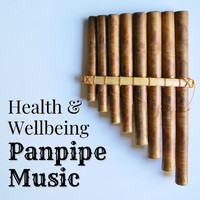 Wilderness - Health & Wellbeing: Panpipe Music
