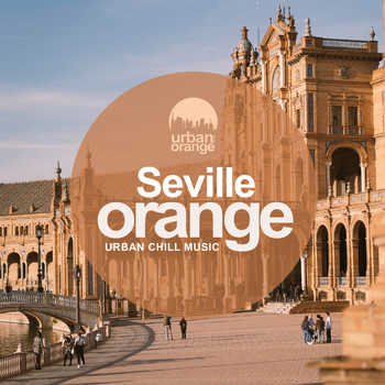 Various Artists - Seville Orange: Urban Chill Music