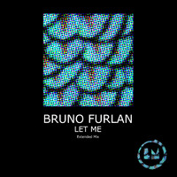 Bruno Furlan - Let Me (Extended Mix)