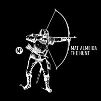 Mat Almeida - The Hunt