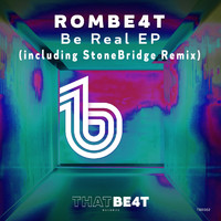 ROMBE4T - Be Real