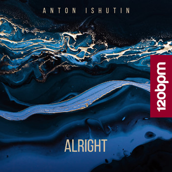 Anton Ishutin - Alright