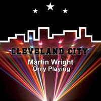 Martin Wright - Only Playing