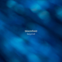 Bloomfield - Beyond