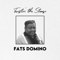 Fats Domino - Twistin' the Stomp