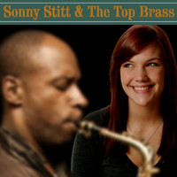 Sonny Stitt - Sonny Stitt and the Top Brass