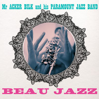 Mr. Acker Bilk and His Paramount Jazz Band - Beau Jazz