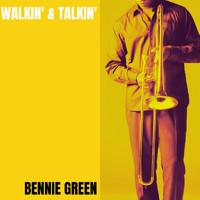 Bennie Green - Walkin' and Talkin'