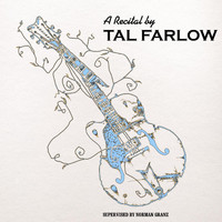 Tal Farlow - A Recital by Tal Farlow