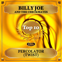 Billy Joe & The Checkmates - Percolator (Twist) (Billboard Hot 100 - No 10)