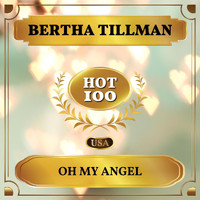 Bertha Tillman - Oh My Angel (Billboard Hot 100 - No 61)