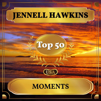 Jennell Hawkins - Moments (Billboard Hot 100 - No 50)